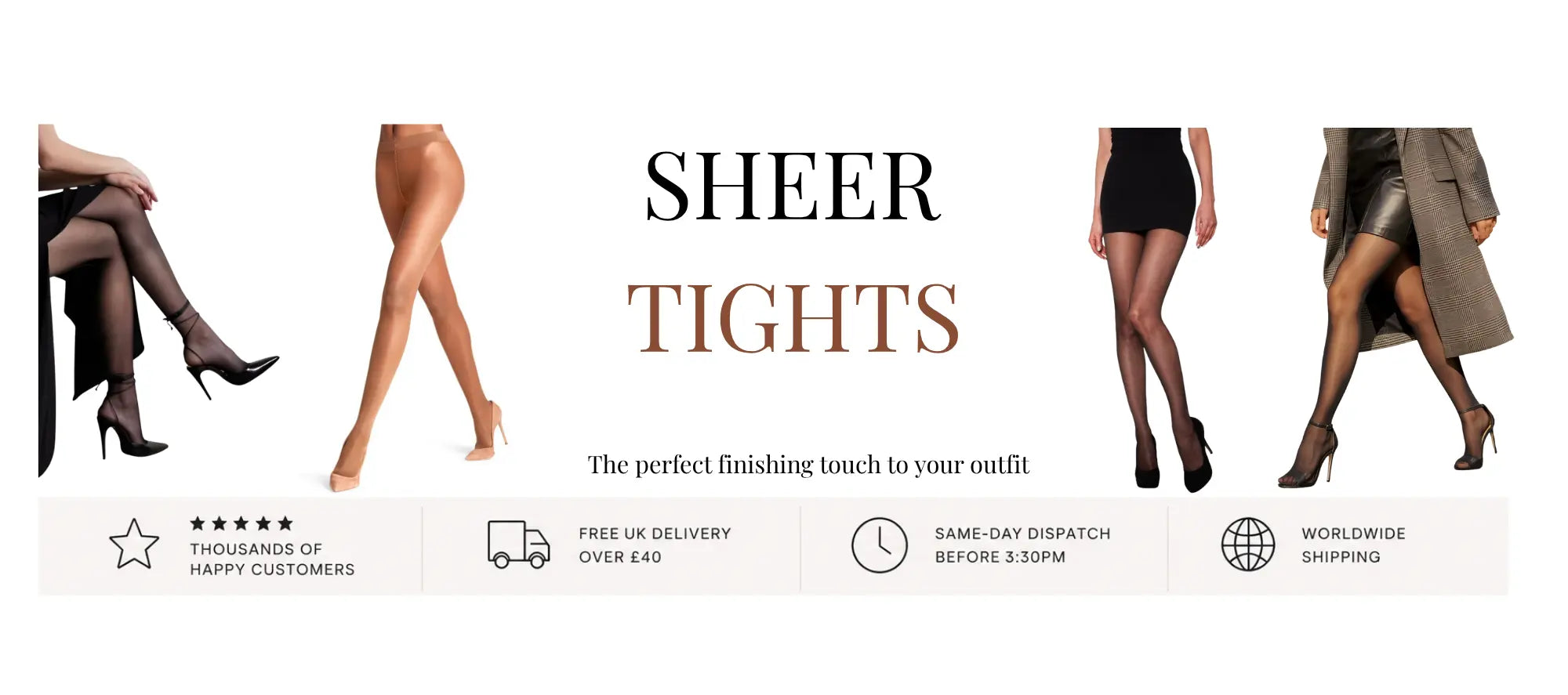 Promotional banner for sheer tights featuring four cropped views of a model's legs and feet wearing black sheer hosiery in different outfits, with text reading 'SHEER TIGHTS' and feature icons below on a white background.