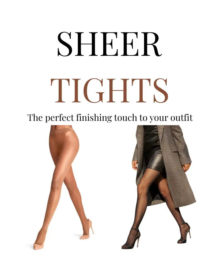 Promotional graphic for sheer tights with the text 'SHEER TIGHTS' and a subtitle 'The perfect finishing touch to your outfit.' Two lower-body fashion examples are shown against a white background: one model in nude sheer tights with nude heels, and another in black sheer tights with a black skirt and black heels.